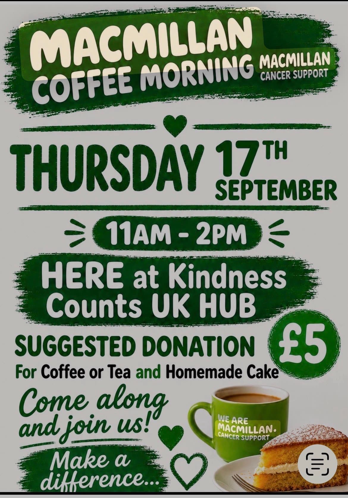 Poster: Macmillan Coffee Morning, Thursday 17 September, 11am to 2pm at the Kindness Counts UK hub. £5 suggested donation for coffee or tea and homemade cake.